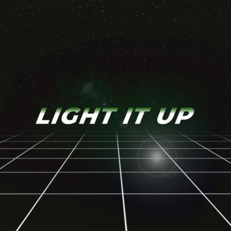 Light It Up | Boomplay Music