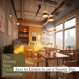 Jazz to Listen to on a Sunny Day