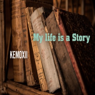 My Life Is a Story