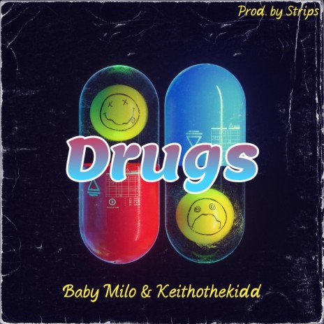 Drugs ft. Keithothekidd | Boomplay Music