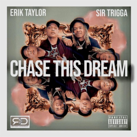 Chase this dream ft. Sir trigga | Boomplay Music