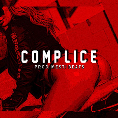COMPLICE | Boomplay Music