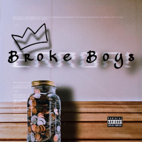 Broke Boys ft. XO Cyle