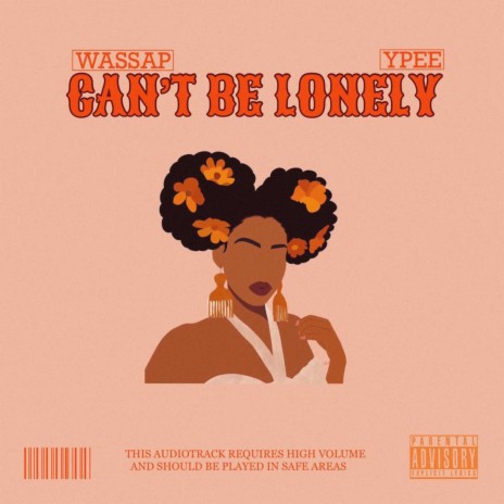 Can't be lonely ft. Ypee | Boomplay Music