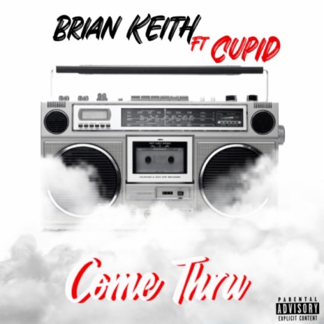 Come Thru ft. Cupid | Boomplay Music