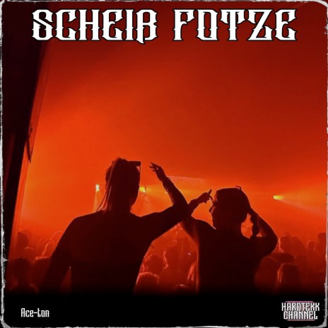 Scheiß Fotze ft. Ace-ton