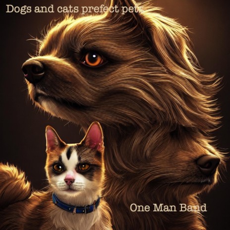 Dogs and Cats Perfect Pets