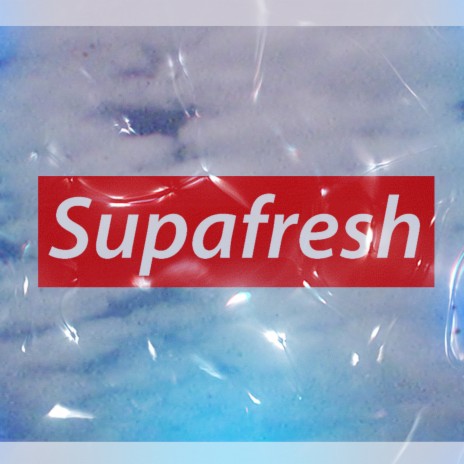 Supafresh | Boomplay Music