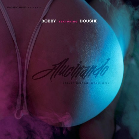 Alucinando (feat. Doushe) | Boomplay Music