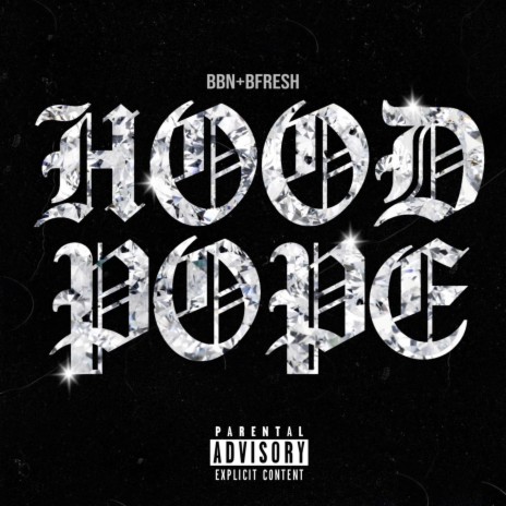 Hood Pope ft. BFRESH | Boomplay Music