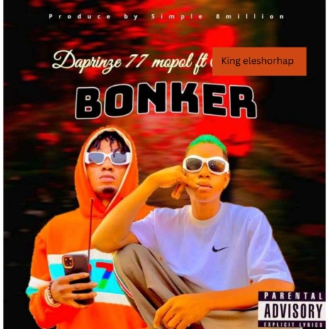 BONKER ft. DAPRINZE 77 MOPOL | Boomplay Music