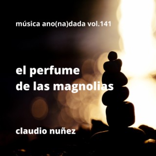 el perfume de las magnolias