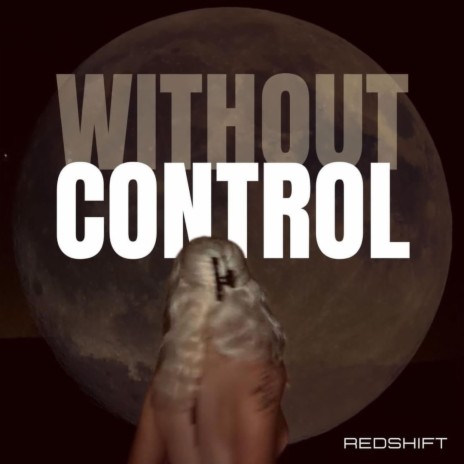 Without Control | Boomplay Music