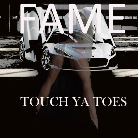 Touch Ya Toes | Boomplay Music