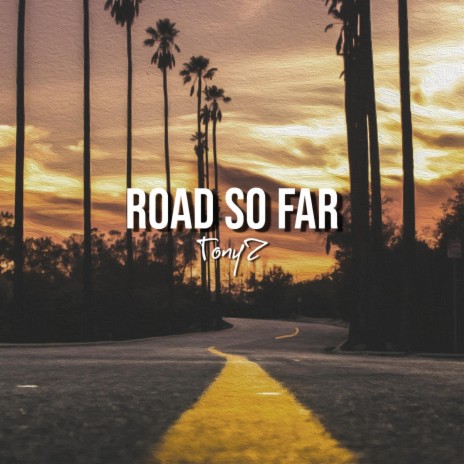 Road So Far | Boomplay Music