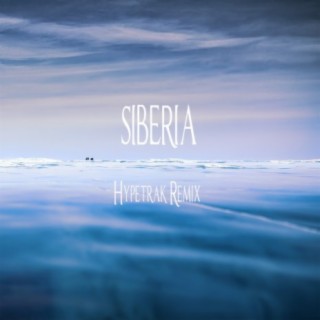 Siberia (Hypetrak Remix)