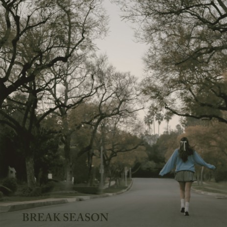 Break Season | Boomplay Music