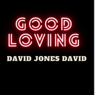 Download David Jones David album songs: Good Loving