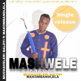 MASHWELE MOYA f.t MAKOMBA-NDLELA