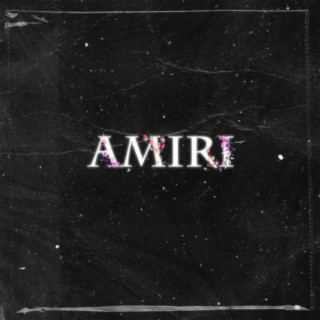 AMIRI (Prod. by Bored Beats)