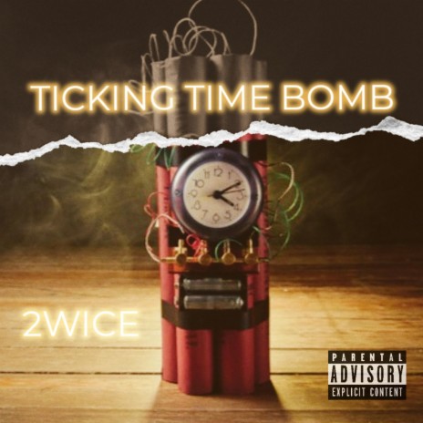 Ticking Time Bomb | Boomplay Music
