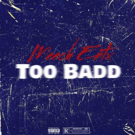 Too Badd | Boomplay Music