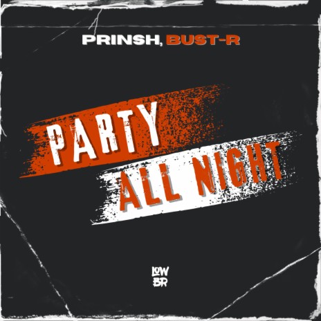 Party All Night ft. Bust-R | Boomplay Music