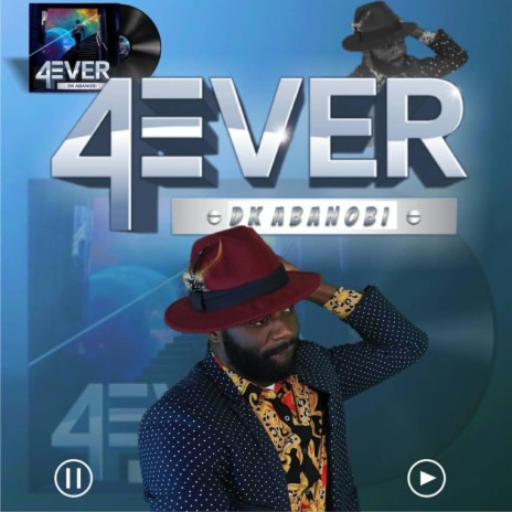 Dk Abanobi- 4Ever(Official Audio) | Boomplay Music