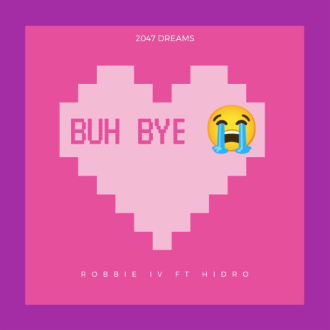 Buh Bye | Boomplay Music