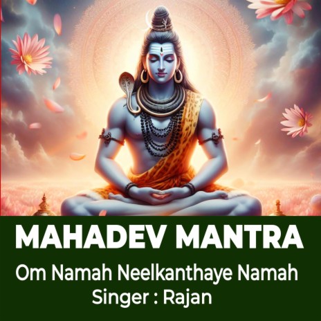 Mahadev Mantra ! Om Namah Neelkanthaye Namah