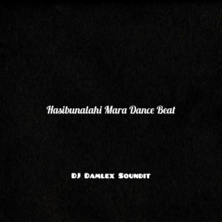 Hasibunalahi Mara Dance Beat