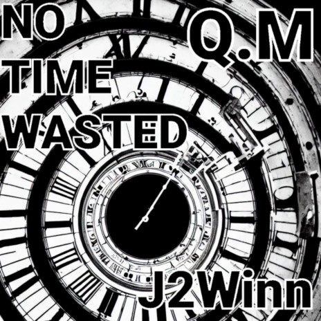 NO TIME WASTED FREESTYLE. | Boomplay Music