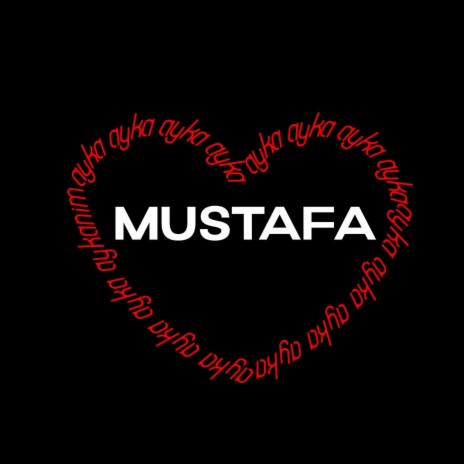 MUSTAFA | Boomplay Music