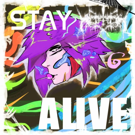 STAY ALIVE | Boomplay Music