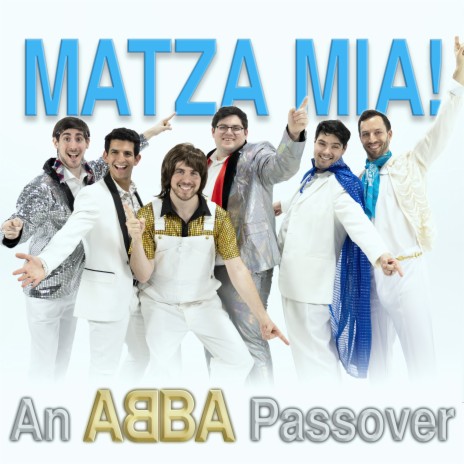 Matza Mia! An ABBA Passover