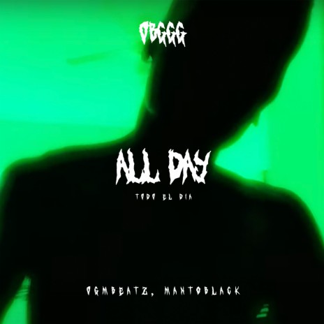 All Day (Todo el día) | Boomplay Music