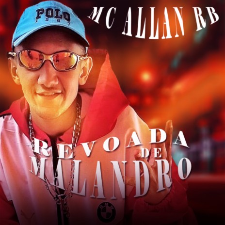 Revoada De Malandro ft. MC Allan RB & Dj Kevin Oficial | Boomplay Music