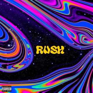 Rush lyrics | Boomplay Music