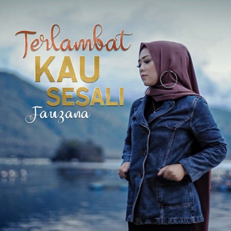 Terlambat Kau Sesali | Boomplay Music