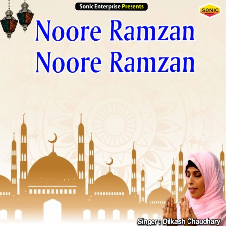 Noore Ramzan Noore Ramzan (Islamic) | Boomplay Music