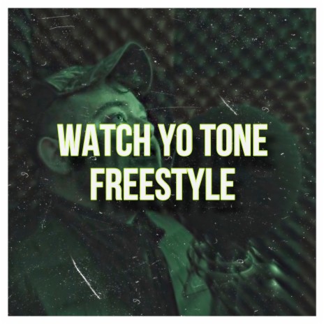 Watch Yo Tone Freestyle