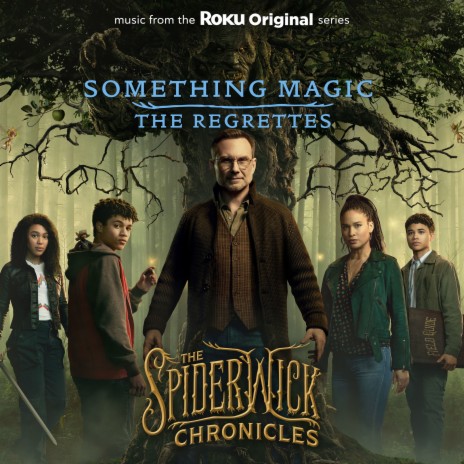 Something Magic (From the Roku Original Series The Spiderwick Chronicles) | Boomplay Music