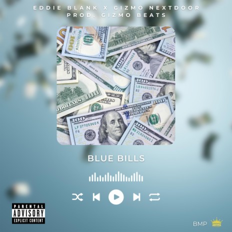 Blue Bills ft. Gizmo NextDoor | Boomplay Music