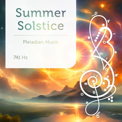 Summer Solstice 741 Hz