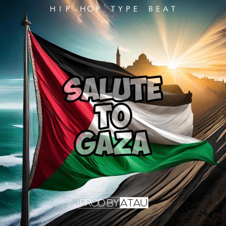 SALUTE TO GAZA | Boomplay Music