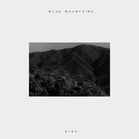 Blue Mountains | Boomplay Music