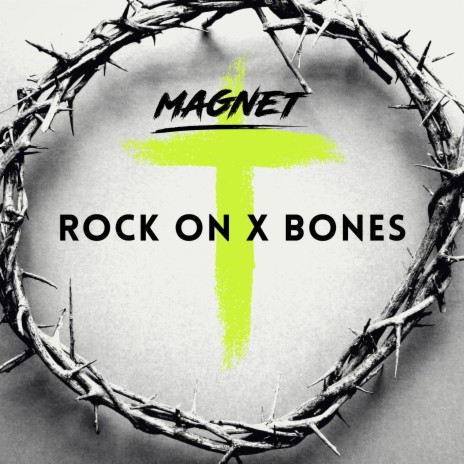 Rock on X Bones | Boomplay Music