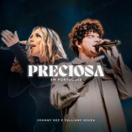 Preciosa (Portuguese Version) ft. Julliany Souza | Boomplay Music
