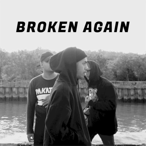 Broken Again (Acoustic) | Boomplay Music