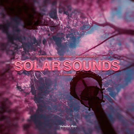 Solar Sounds ft. FSDW, Marek Arnold & Zeynah | Boomplay Music